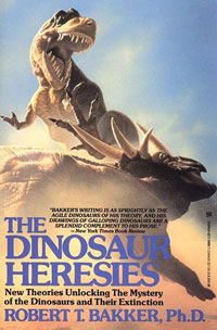 The Dinosaur Heresies book by Dr. Robert Bakker.